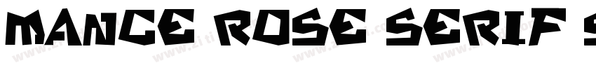 MANCE ROSE SERIF SB字体转换